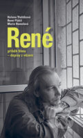 Kniha: René (Helena Třeštíková, Marie Homolová a René Plášil). Nakladatelství Lidové noviny, 2009 Kniha: René (Helena Třeštíková, Marie Homolová a René Plášil). Nakladatelství Lidové noviny, 2009