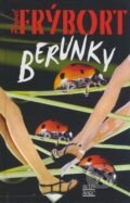 Kniha: Berunky (Pavel Frýbort). Šulc - Švarc, 2009 Kniha: Berunky (Pavel Frýbort). Šulc - Švarc, 2009