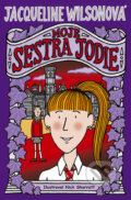 Kniha: Moje sestra Jodie (Jacqueline Wilson). BB/art, 2009 Kniha: Moje sestra Jodie (Jacqueline Wilson). BB/art, 2009