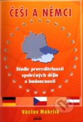 Kniha: Češi a Němci (Václav Makrlík). Ideál, 2009 Kniha: Češi a Němci (Václav Makrlík). Ideál, 2009