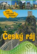 Kniha: Český ráj (Ottovo nakladatelství). Ottovo nakladatelství, 2009 Kniha: Český ráj (Ottovo nakladatelství). Ottovo nakladatelství, 2009