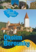 Kniha: Okolím Berounky (Ottovo nakladatelství). Ottovo nakladatelství, 2009 Kniha: Okolím Berounky (Ottovo nakladatelství). Ottovo nakladatelství, 2009