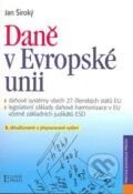 Kniha: Daně v Evropské unii (Jan Široký). Linde, 2006 Kniha: Daně v Evropské unii (Jan Široký). Linde, 2006