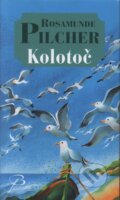 Kniha: Kolotoč (Rosamunde Pilcher). Baronet, 2009 Kniha: Kolotoč (Rosamunde Pilcher). Baronet, 2009