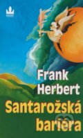 Kniha: Santorožská bariéra (Frank Herbert). Baronet, 2009 Kniha: Santorožská bariéra (Frank Herbert). Baronet, 2009