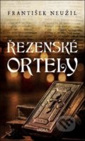 Kniha: Řezenské ortely (František Neužil). Moba, 2019 Kniha: Řezenské ortely (František Neužil). Moba, 2019