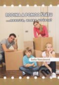 Kniha: Rodina a pomoc štátu (Soňa Vancáková). Verbum, 2018 Kniha: Rodina a pomoc štátu (Soňa Vancáková). Verbum, 2018