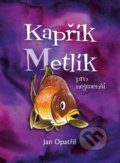 Kniha: Kapřík Metlík, 2019 Kniha: Kapřík Metlík, 2019