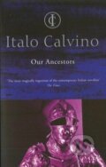 Kniha: Our Ancestors (Italo Calvino). Vintage, 1992 Kniha: Our Ancestors (Italo Calvino). Vintage, 1992