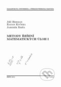 Kniha: Metody řešení matematických úloh I (Jiří Herman). Masarykova univerzita, 2011 Kniha: Metody řešení matematických úloh I (Jiří Herman). Masarykova univerzita, 2011