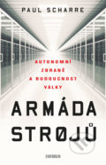 Kniha: Armáda strojů: Autonomní zbraně a budoucnost války (Paul Scharre). Universum, 2018 Kniha: Armáda strojů: Autonomní zbraně a budoucnost války (Paul Scharre). Universum, 2018