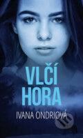 Kniha: Vlčí hora (Ivana Ondriová). Baronet, 2019 Kniha: Vlčí hora (Ivana Ondriová). Baronet, 2019