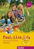 Kniha: Paul, Lisa & Co A1.1 - Kursbuch (Manuela Georgiakaki, Monika Bovermann a Renate Zschärlich). Max Hueber Verlag, 2018 Kniha: Paul, Lisa & Co A1.1 - Kursbuch (Manuela Georgiakaki, Monika Bovermann a Renate Zschärlich). Max Hueber Verlag, 2018
