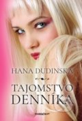 Kniha: Tajomstvo denníka (Hana Dudinská). Marenčin PT, 2019 Kniha: Tajomstvo denníka (Hana Dudinská). Marenčin PT, 2019