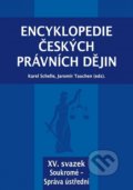 Kniha: Encyklopedie českých právních dějin XV. (Karel Schelle). Aleš Čeněk, 2019 Kniha: Encyklopedie českých právních dějin XV. (Karel Schelle). Aleš Čeněk, 2019