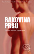 Kniha: Rakovina prsu (Heike Oellerich, Kay Friedrichs a Miriam Wesselsová). Esence, 2017 Kniha: Rakovina prsu (Heike Oellerich, Kay Friedrichs a Miriam Wesselsová). Esence, 2017