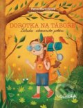 Kniha: Dorotka na táboře (Petra Martišková a Zuzana Dreadka Krutá). Bambook, 2019 Kniha: Dorotka na táboře (Petra Martišková a Zuzana Dreadka Krutá). Bambook, 2019