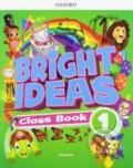 Kniha: Bright Ideas 1 - Class Book (Cheryl Palin). Oxford University Press, 2019 Kniha: Bright Ideas 1 - Class Book (Cheryl Palin). Oxford University Press, 2019