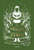 Kniha: Až přejde zima (Kiran Millwood-Hargrave). Nakladatelství Fragment, 2019 Kniha: Až přejde zima (Kiran Millwood-Hargrave). Nakladatelství Fragment, 2019