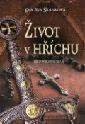 Kniha: Život v hříchu (Eva Ava Šranková). Brána, 2017 Kniha: Život v hříchu (Eva Ava Šranková). Brána, 2017