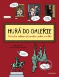 Kniha: Hurá do galerie (Pavlína Pitrová), 2019 Kniha: Hurá do galerie (Pavlína Pitrová), 2019
