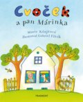 Kniha: Cvoček a pan Márinka (Marie Kšajtová). Nakladatelství Fragment, 2019 Kniha: Cvoček a pan Márinka (Marie Kšajtová). Nakladatelství Fragment, 2019
