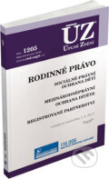 Kniha: ÚZ č. 1205 - Rodinné právo, ochrana dítěte a rodiny, registrované partnerství (Sagit). Sagit, 2017 Kniha: ÚZ č. 1205 - Rodinné právo, ochrana dítěte a rodiny, registrované partnerství (Sagit). Sagit, 2017