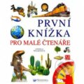 Kniha: První encyklopedie pro malé čtenáře (Angela Wilkes). Svojtka&Co., 2018 Kniha: První encyklopedie pro malé čtenáře (Angela Wilkes). Svojtka&Co., 2018