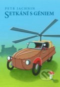 Kniha: Setkání s géniem (Petr Jachnin). BVD, 2016 Kniha: Setkání s géniem (Petr Jachnin). BVD, 2016