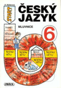 Kniha: Český jazyk 6 (Olga Müllerová). Práce, 1998 Kniha: Český jazyk 6 (Olga Müllerová). Práce, 1998