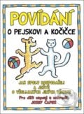 Povídání o pejskovi a kočičce - Josef Čapek, Ottovo nakladatelství, 2018