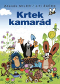 Kniha: Krtek kamarád (Jiří Žáček a Zdeněk Miler). Pikola, 2019 Kniha: Krtek kamarád (Jiří Žáček a Zdeněk Miler). Pikola, 2019