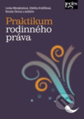 Kniha: Praktikum rodinného práva (Lenka Westphalová a Zdeňka Králíčková). Leges, 2018 Kniha: Praktikum rodinného práva (Lenka Westphalová a Zdeňka Králíčková). Leges, 2018