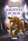 Kniha: Spirit Animals - Súmrak strážcov: Krotiteľ búrok (Christina Diaz Gonzalez). Fragment, 2019 Kniha: Spirit Animals - Súmrak strážcov: Krotiteľ búrok (Christina Diaz Gonzalez). Fragment, 2019