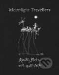 Moonlight Travellers - Quentin Blake, Will Self, Thames & Hudson, 2019