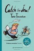 Kniha: Catch the Jew! (Tuvia Tenenbom). Gefen, 2015 Kniha: Catch the Jew! (Tuvia Tenenbom). Gefen, 2015