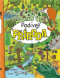 Kniha: Podívej! Příroda (Tomasz Samojlik). Bookmedia, 2017 Kniha: Podívej! Příroda (Tomasz Samojlik). Bookmedia, 2017