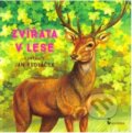 Kniha: Zvířata v lese (Axióma). Axióma, 2017 Kniha: Zvířata v lese (Axióma). Axióma, 2017