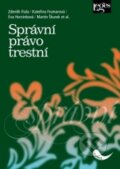 Kniha: Správní právo trestní (Eva Horzinková, Kateřina Frumarová, Martin Škurek, Zdeněk Fiala a kolektív). Leges, 2017 Kniha: Správní právo trestní (Eva Horzinková, Kateřina Frumarová, Martin Škurek, Zdeněk Fiala a kolektív). Leges, 2017