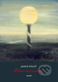Kniha: Habent sua fata libelli (Jakub Volný). Gasset, 2012 Kniha: Habent sua fata libelli (Jakub Volný). Gasset, 2012