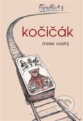 Kniha: Kočičák (Mirek Vostrý). Tofana, 2019 Kniha: Kočičák (Mirek Vostrý). Tofana, 2019