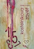 Kniha: Kostelníkova závěť (Mirek Vostrý). Tofana, 2019 Kniha: Kostelníkova závěť (Mirek Vostrý). Tofana, 2019