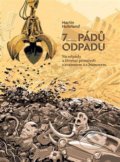 Kniha: 7 pádů odpadu (Martin Hobrland). Concept 42, 2019 Kniha: 7 pádů odpadu (Martin Hobrland). Concept 42, 2019