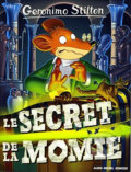 Kniha: Le secret de la momie (Geronimo Stilton). Folio, 2016 Kniha: Le secret de la momie (Geronimo Stilton). Folio, 2016