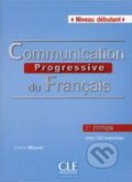 Kniha: Communication progressive Débutant (Claire Leroy-Miquel). Cle International Kniha: Communication progressive Débutant (Claire Leroy-Miquel). Cle International