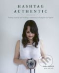 Kniha: Hashtag Authentic (Sara Tasker). White Lion, 2019 Kniha: Hashtag Authentic (Sara Tasker). White Lion, 2019