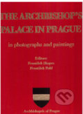 Kniha: The Archbishop’s palace in Prague (František Pohl a František Skopec). Arcibiskupství pražské, 2019 Kniha: The Archbishop’s palace in Prague (František Pohl a František Skopec). Arcibiskupství pražské, 2019
