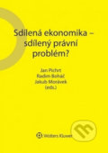 Kniha: Sdílená ekonomika - sdílený právní problém? (Jakub Morávek, Jan Pichrt a Radim Boháč). Wolters Kluwer ČR, 2017 Kniha: Sdílená ekonomika - sdílený právní problém? (Jakub Morávek, Jan Pichrt a Radim Boháč). Wolters Kluwer ČR, 2017