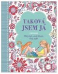Kniha: Taková jsem já (Mladá fronta). Mladá fronta, 2018 Kniha: Taková jsem já (Mladá fronta). Mladá fronta, 2018