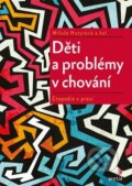 Kniha: Děti a problémy v chování (Miluše Hutyrová). Portál, 2019 Kniha: Děti a problémy v chování (Miluše Hutyrová). Portál, 2019